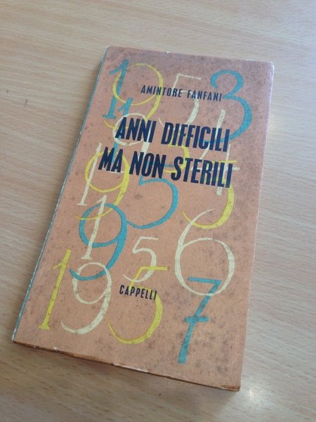 anni difficili ma non sterili