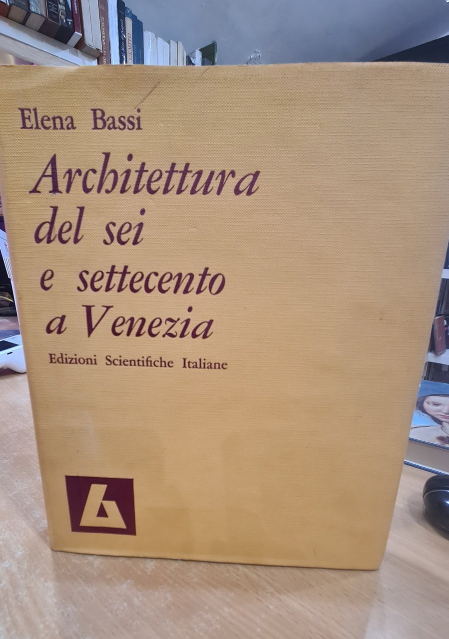 ARCHITETTURA DEL SEI E SETTECENTO A VENEZIA | Immagine principale