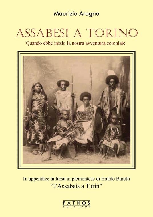Assabesi a Torino. Quando ebbe inizio la nostra avventura coloniale | Immagine principale