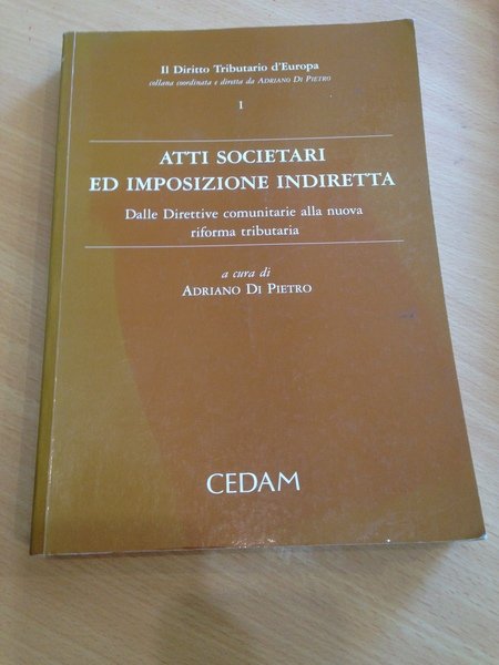 atti societari ed imposizione indiretta dalle direttive comunitarie alla nuova …