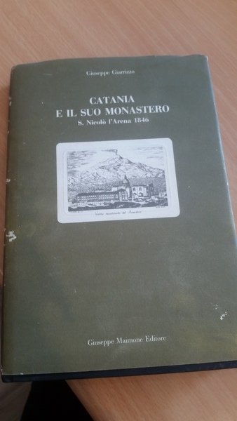 catania e il suo monastero s. nicolo' l'arena 1846