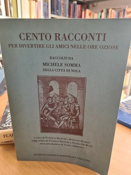 Cento racconti per diventare amici nelle ore oziose