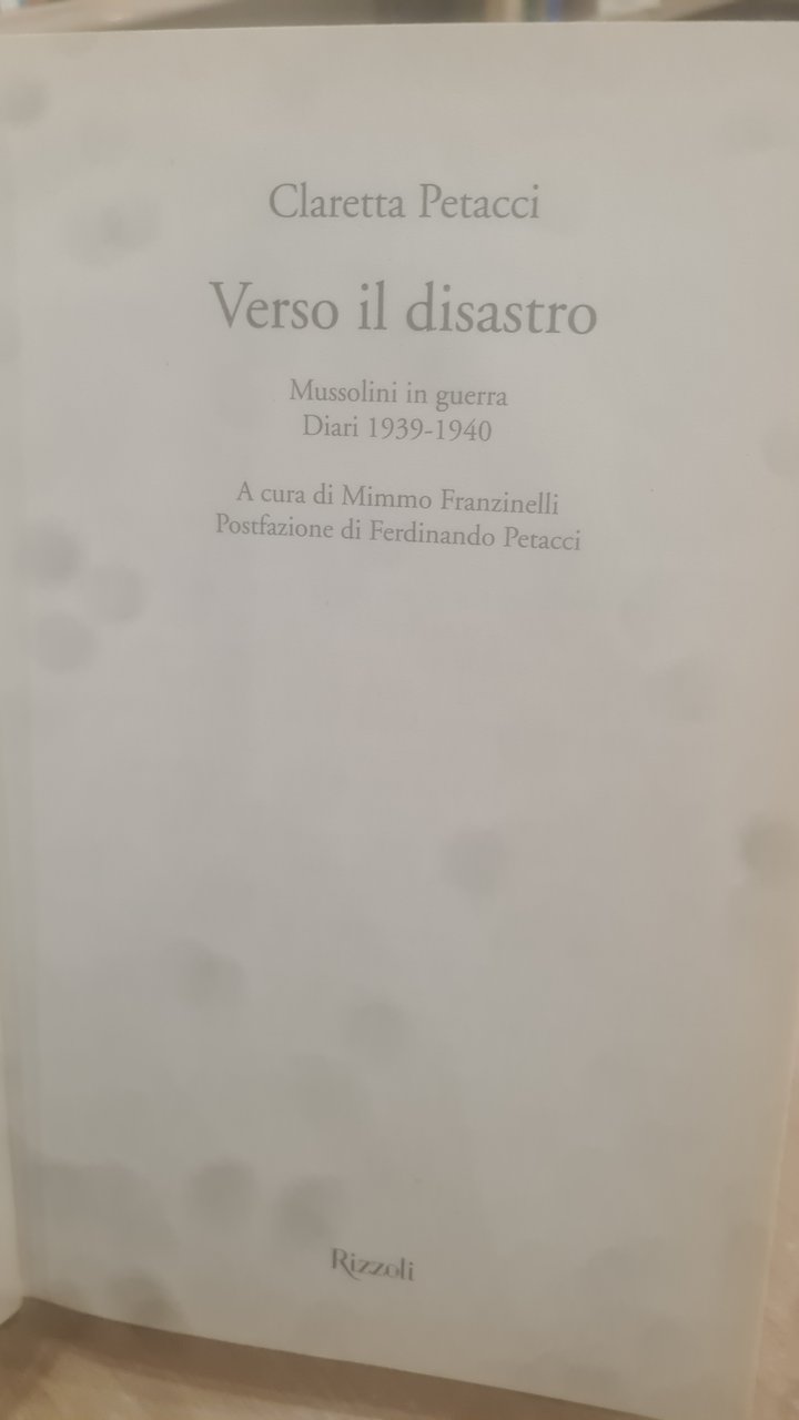 CLARETTA PETACCI - VERSO IL DISASTRO -