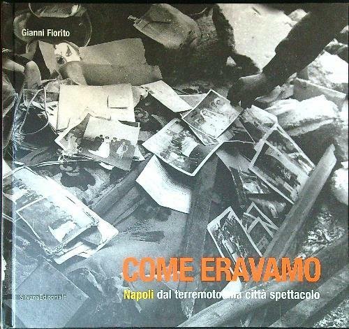 Come eravamo. Napoli dal terremoto alla citta' spettacolo | Immagine principale