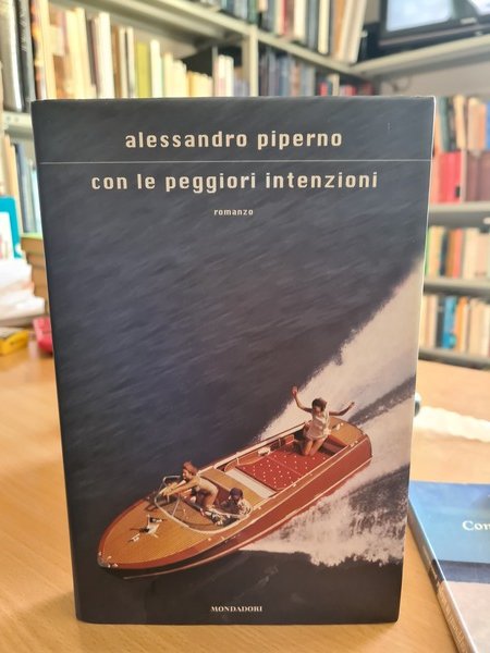 Con le peggiori intenzioni