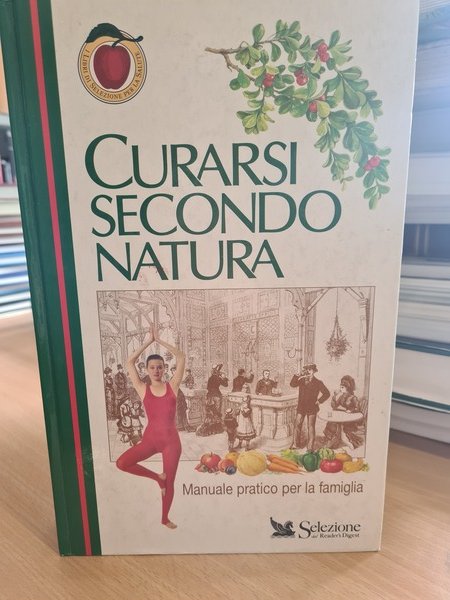 Curarsi secondo natura. Manuale pratico per la famiglia