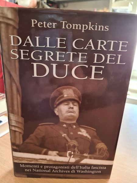 Dalle carte segrete del duce