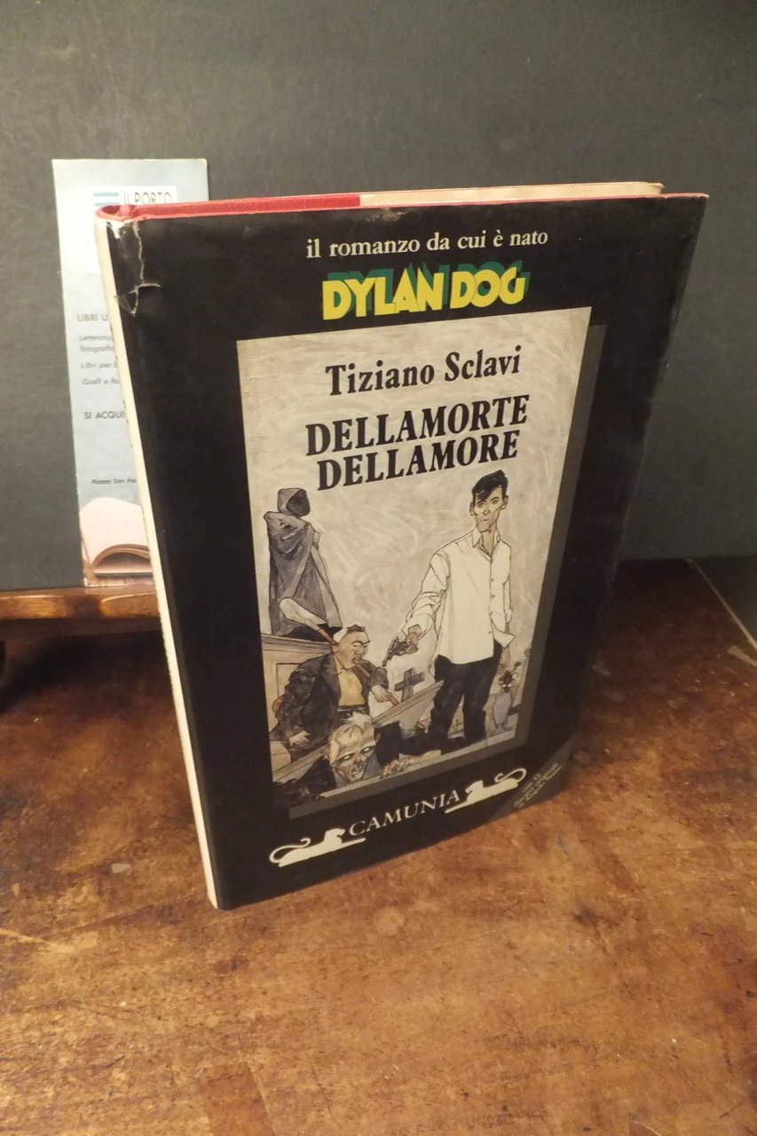 DELLAMORTE DELLAMORE TIZIANO SCLAVI DYLAN DOG