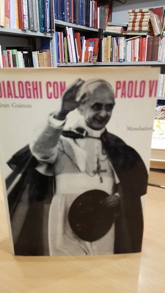 Dialoghi con Paolo VI