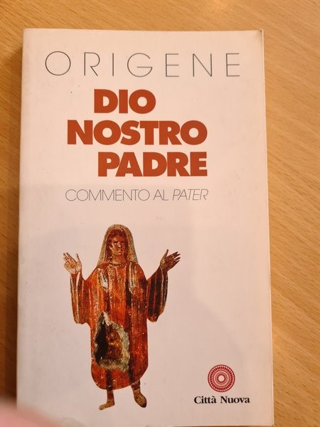 Dio nostro padre- commento al pater