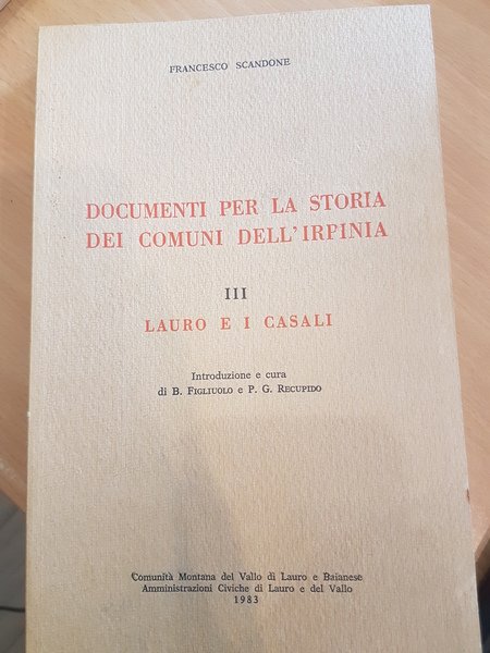 Documenti per la storia dei comuni dell'Irpinia vol III Lauro …