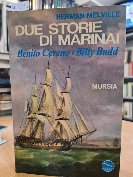 Due storie di marinai. Benito Cereno- Billy Bud