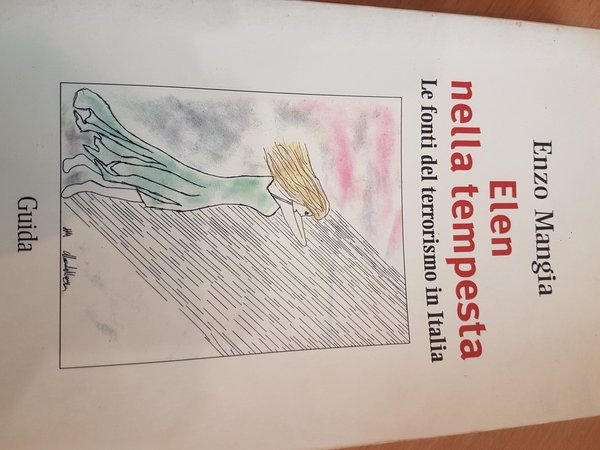 Elen nella tempesta. Le fonti del terrorismo in Italia