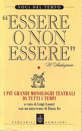 Essere o non essere i più grandi monologhi teatrali di …