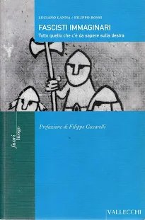 Fascisti immaginari. Tutto quello che c'è da sapere sulla destra. … | Immagine principale