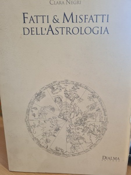 Fatti & misfatti dell'astrologia