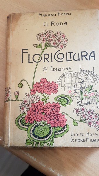 Floricoltura, coltura delle piante a fiori e descrizione delle principali …