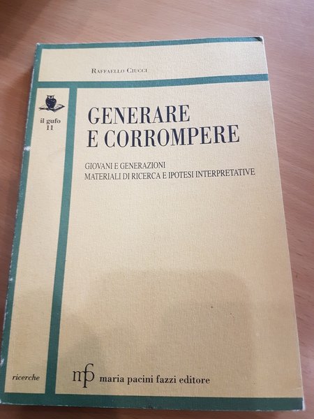 Generare e corrompere