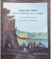 Giancarlo Alisio. Scritti di architettura, città e paesaggio - NUOVO | Immagine principale