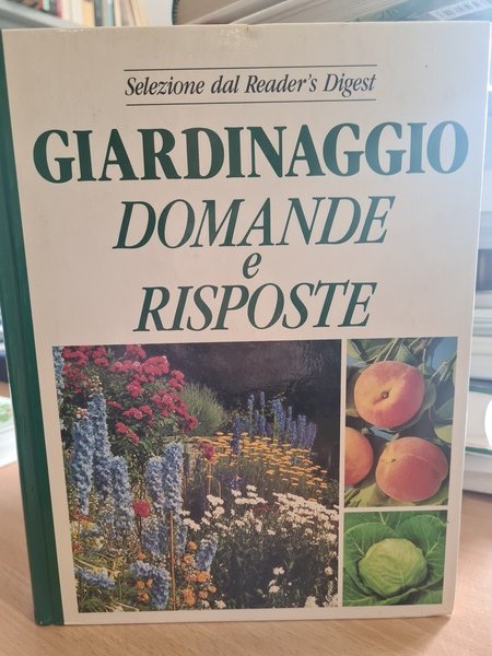 Giardinaggio. Domande e risposte