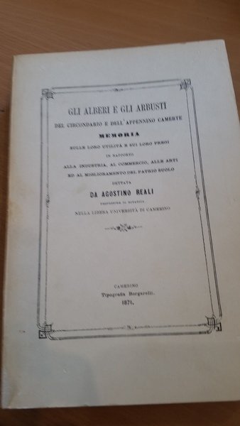 gli alberi e gli arbusti del circondario e dell'appennino camerte, …