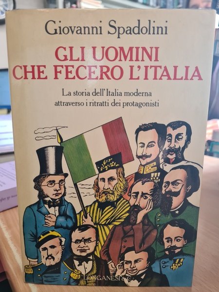 Gli uomini che fecero l'Italia