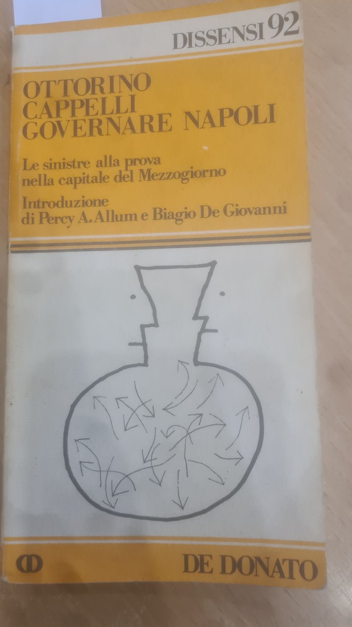 Governare Napoli Le sinistre alla prova nella capitale del Mezzogiorno …