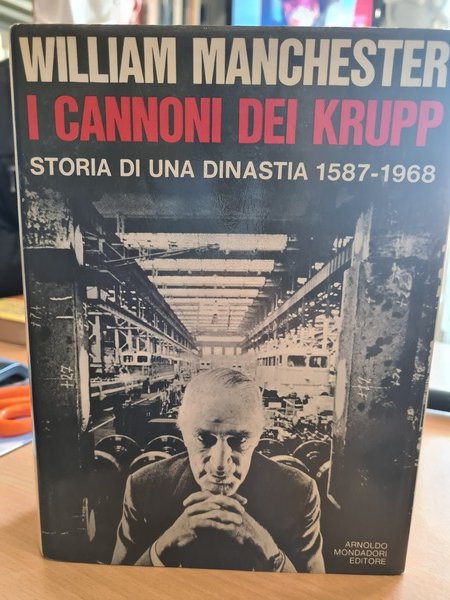 i cannoni dei krupp storia di una dinastia 1587-1968