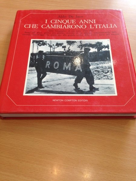 i cinque anni che cambiarono l'italia