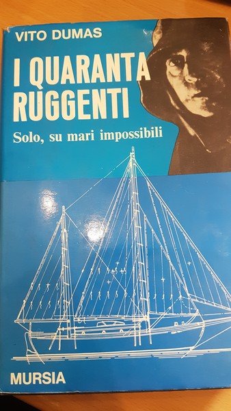 I quaranta ruggenti. Solo su mari impossibile