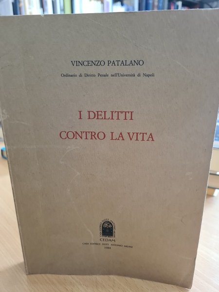 I DELITTI contro la vita