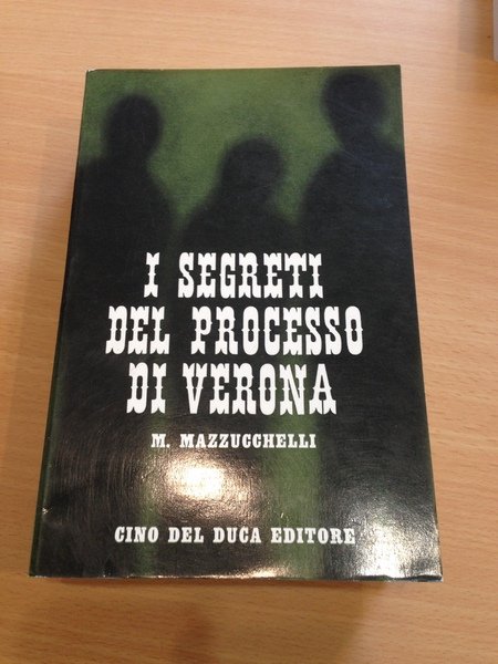 i segreti del processo di verona