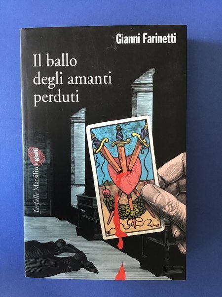 Il ballo degli amanti perduti - GIANNI FARINETTI - MARSILIO … | Immagine principale