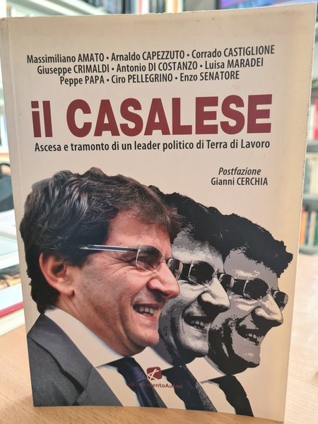 Il casalese, ascesa e tramonto di un leader politico di …