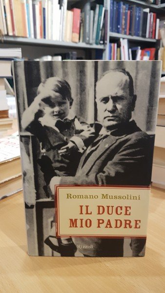 Il duce mio padre