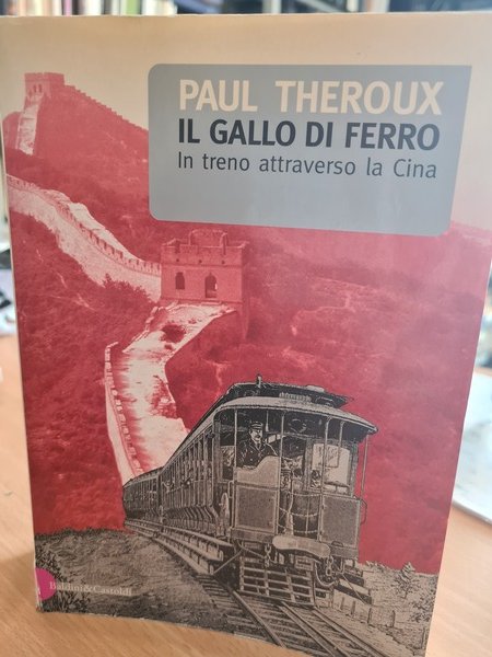 Il gallo di ferro in viaggio attraverso la Cina