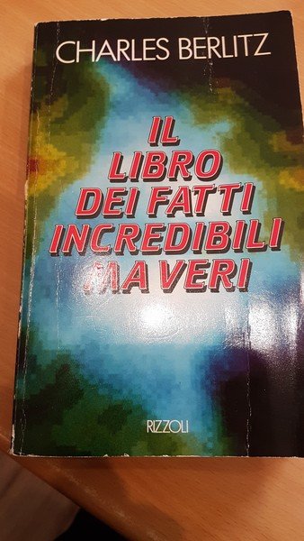 Il libro dei fatti incredibili ma veri