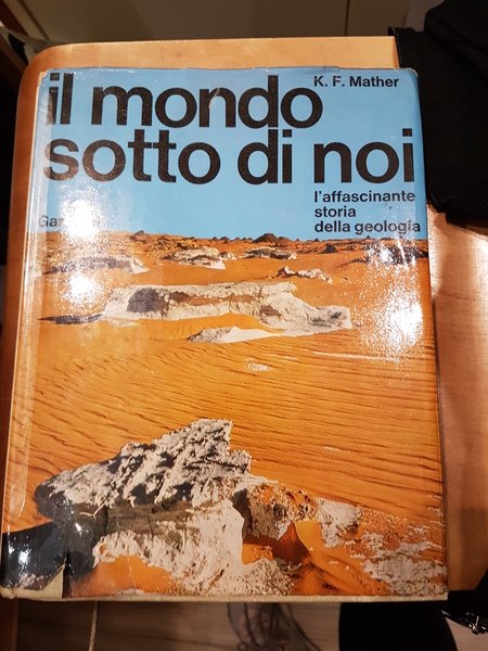 Il mondo sotto di noi. L'affascinante storia della geologia