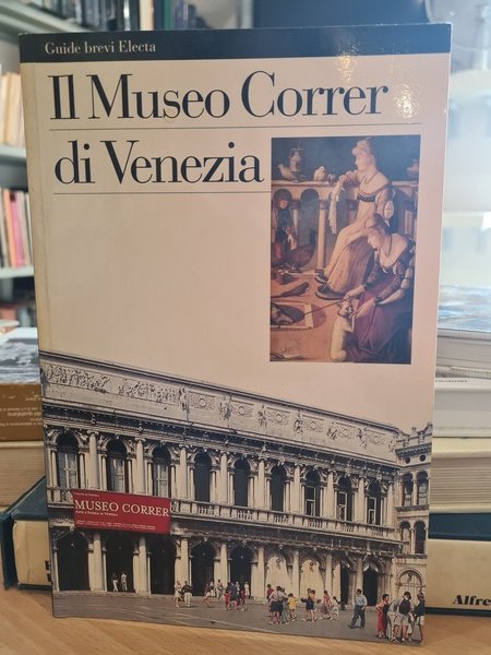 Il Museo Correr di Venezia