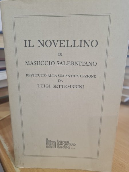 Il Novellino, restituito alla sua antica lezione da Luigi Settembrini