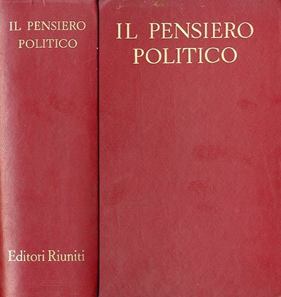 Il pensiero politico dalle origini ai nostri giorni.