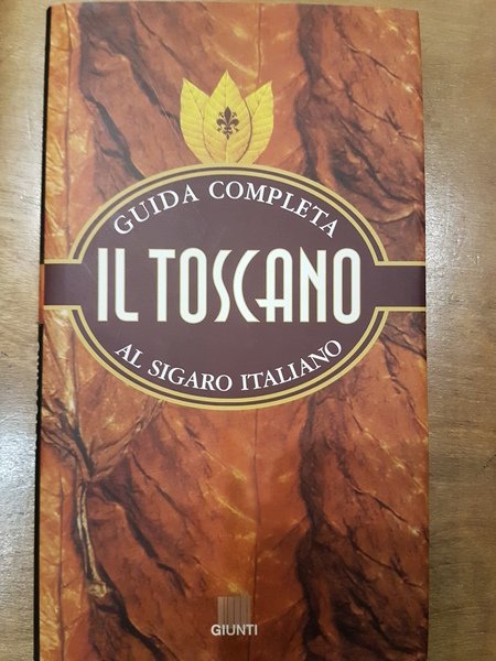 Il Toscano guida completa al sigaro italiano