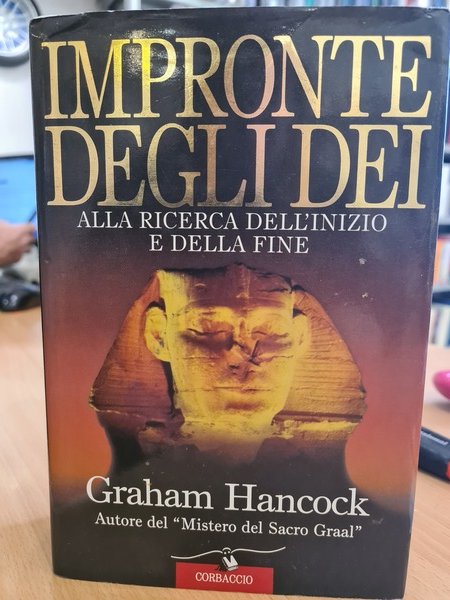 Impronte degli dei, alla ricerca dell'inizio e della fine