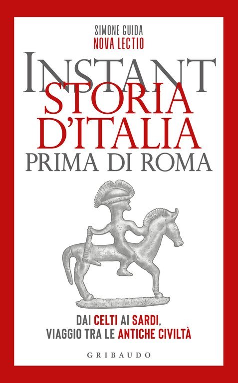 Instant storia d'Italia prima di Roma. Dai Celti ai Sardi, … | Immagine principale