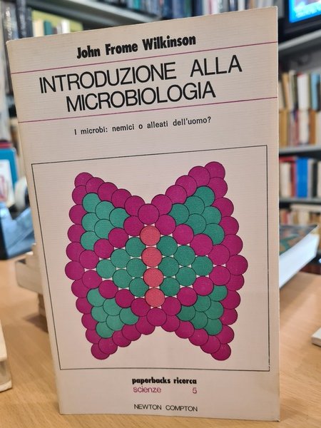 Introduzione alla microbiologia. I microbi nemici o allearti dell'uomo?