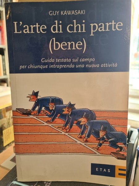 L'arte di chi parte (bene). Guida testata sul campo per …