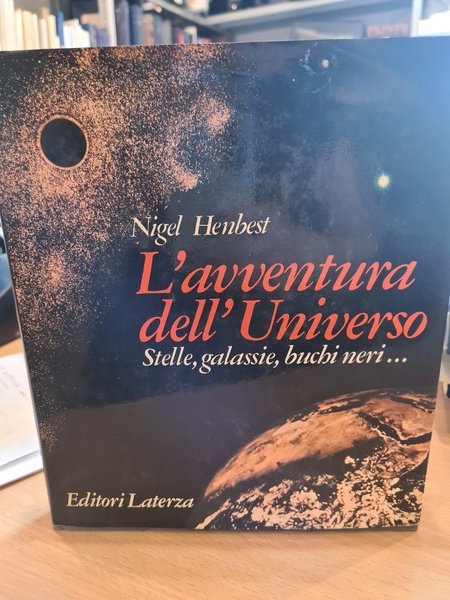 L'avventura dell'universo- Stelle , galassie, buchi neri