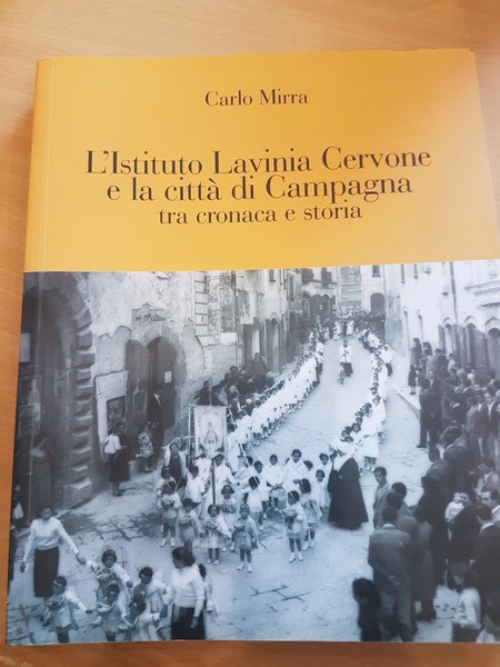 L'istituto di Lavinia Cervone e la citta' di Campagna tra …