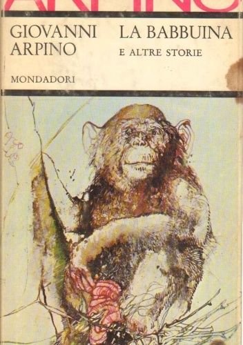 LA BABBUINA E ALTRE STORIE - GIOVANNI ARPINO | Immagine principale