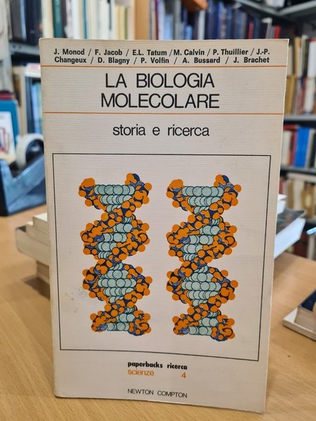 La biologia molecolare. Storia e ricerche